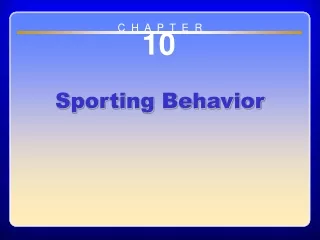 Chapter 10 Sporting Behavior