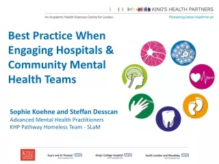 Best Practice When Engaging Hospitals &amp; Community Mental Health Teams