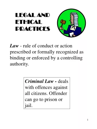 LEGAL AND ETHICAL  PRACTICES