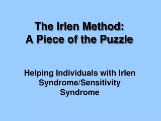 The Irlen Method:  A Piece of the Puzzle