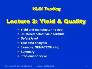 VLSI Testing  Lecture 2: Yield &amp; Quality