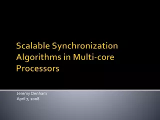 Scalable Synchronization Algorithms in Multi-core Processors