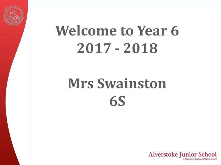 welcome to year 6 2017 2018 mrs swainston 6s