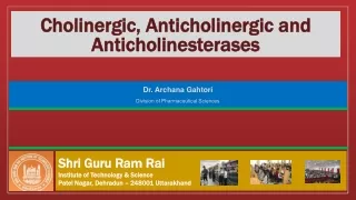 Cholinergic,  Anticholinergic  and   Anticholinesterases