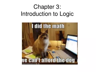 Chapter 3:  Introduction to Logic