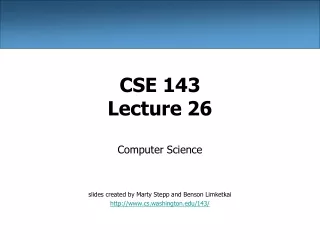 CSE 143 Lecture 26