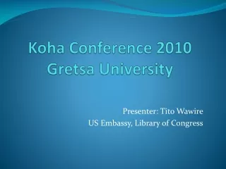 Koha  Conference 2010 Gretsa  University