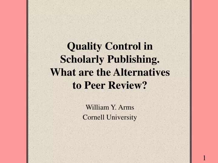 quality control in scholarly publishing what