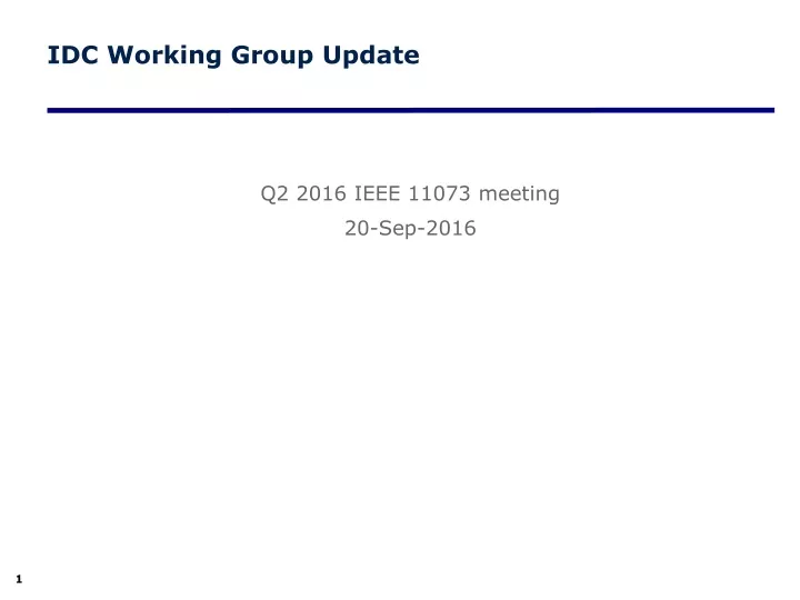 idc working group update