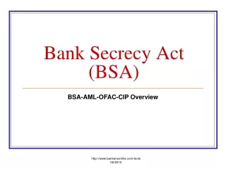 Bank Secrecy Act (BSA)