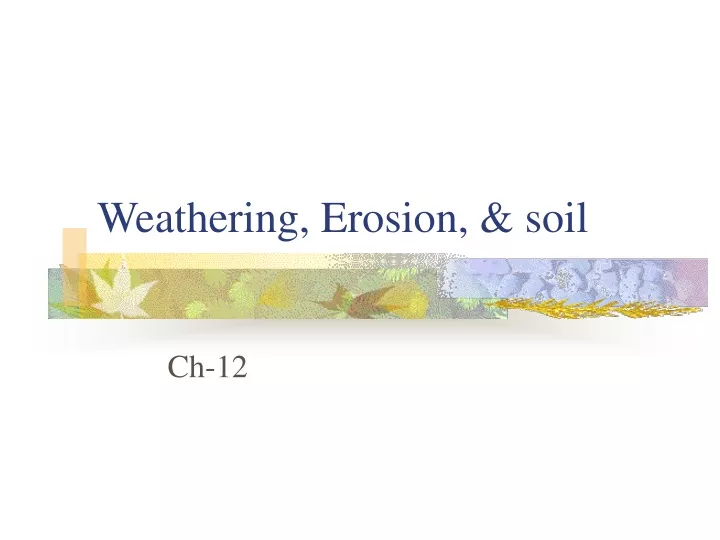 weathering erosion soil