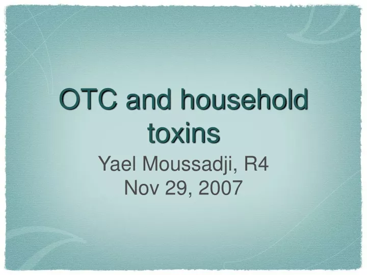 otc and household toxins