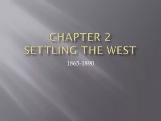 Chapter 2  Settling the west
