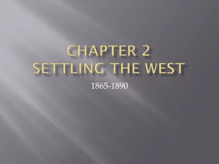 chapter 2 settling the west