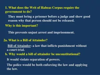 1. What does the Writ of Habeas Corpus require the government to do?