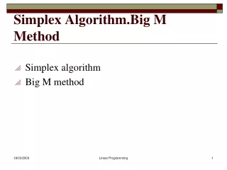 Simplex Algorithm.Big M Method