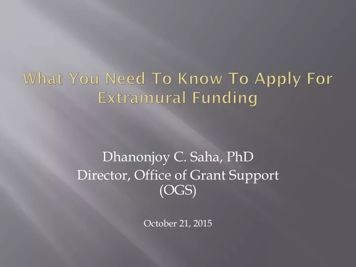 what you need to know to apply for extramural funding