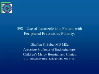 098 - Use of Letrozole in a Patient with Peripheral Precocious Puberty.