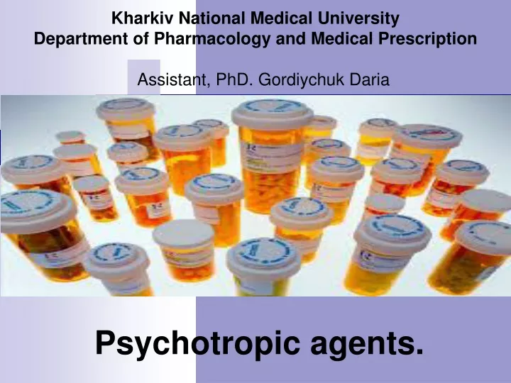 psychotropic agents