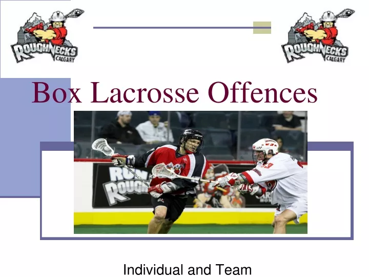 box lacrosse offences