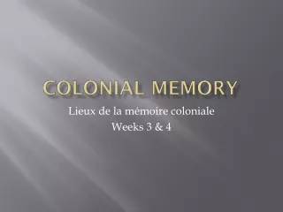Colonial Memory