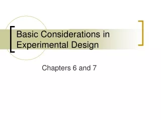 Basic Considerations in Experimental Design