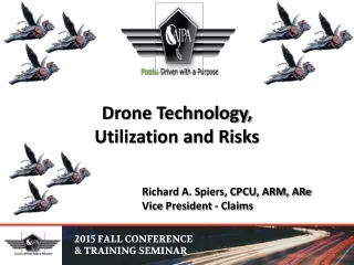 Drone Technology,  Utilization and Risks