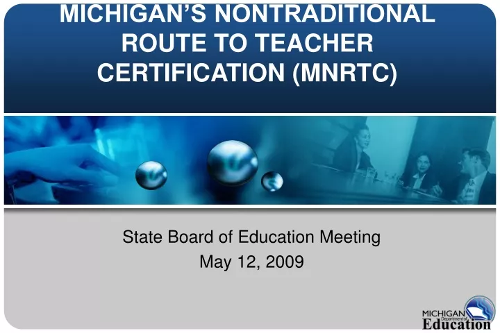 michigan s nontraditional route to teacher certification mnrtc