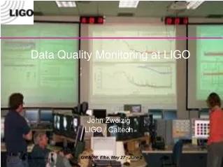 Data Quality Monitoring at LIGO