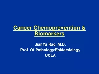 Cancer Chemoprevention &amp; Biomarkers