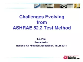 Challenges Evolving  from  ASHRAE 52.2 Test Method