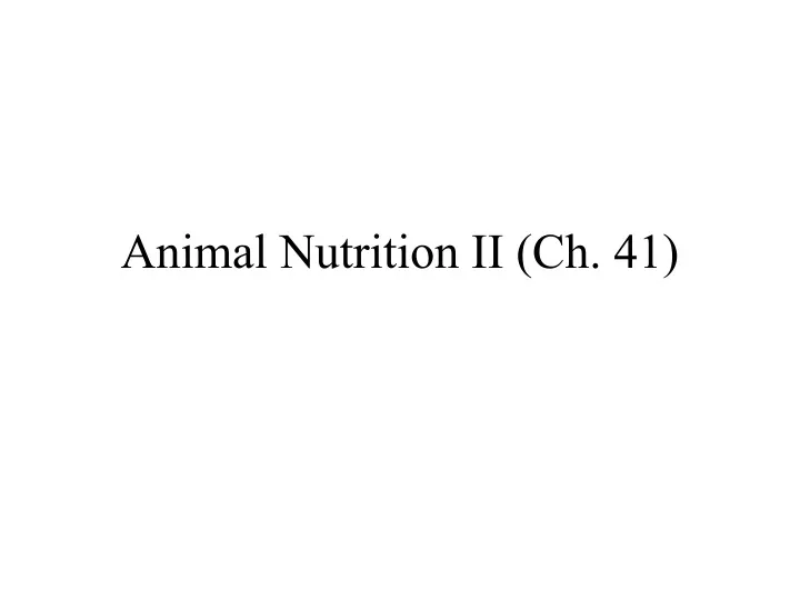 animal nutrition ii ch 41