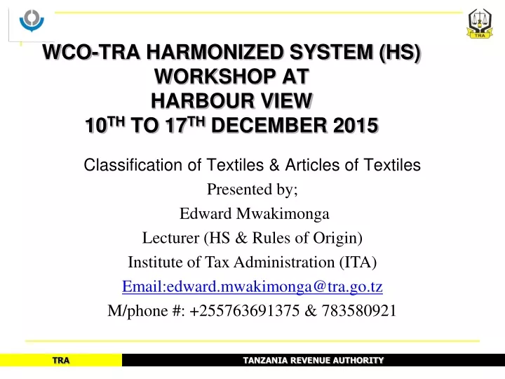 wco tra harmonized system hs workshop at harbour view 10 th to 17 th december 2015