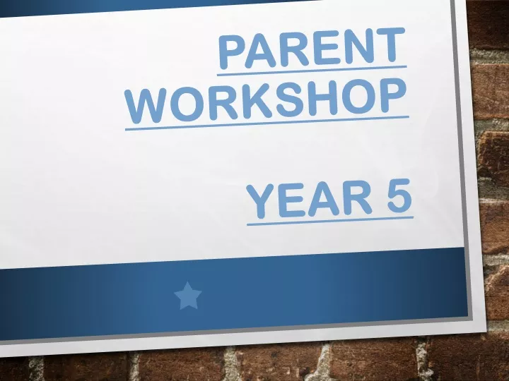 parent workshop year 5
