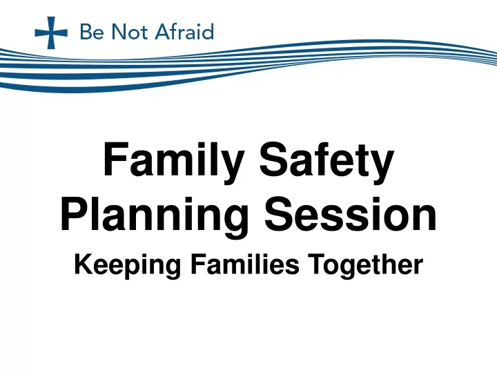 family safety planning session keeping families together