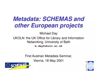 Metadata: SCHEMAS and other European projects