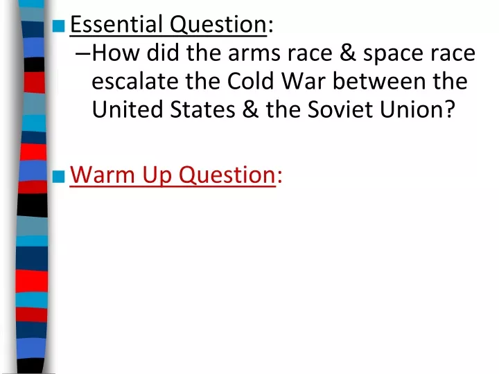 essential question how did the arms race space