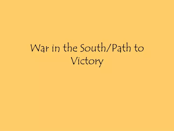 war in the south path to victory