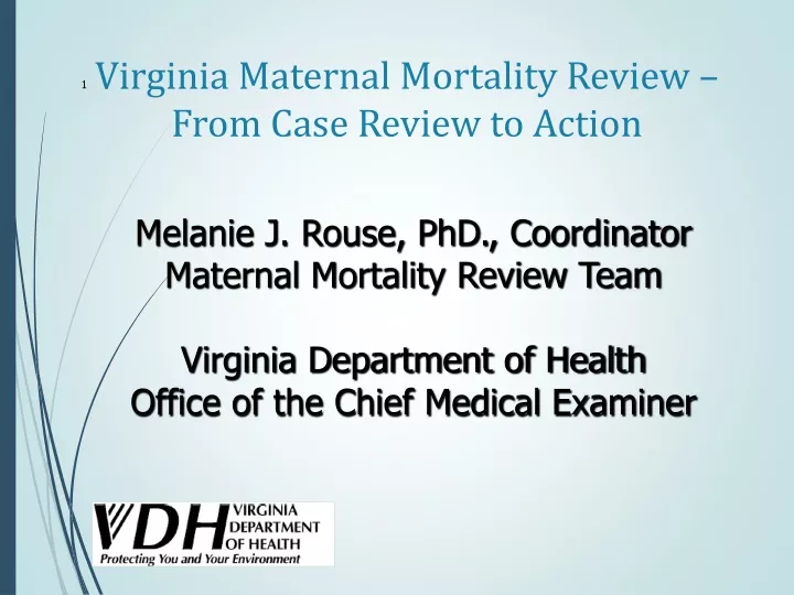 virginia maternal mortality review from case review to action