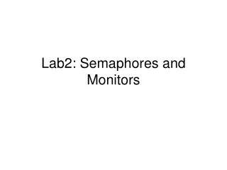 Lab2: Semaphores and Monitors