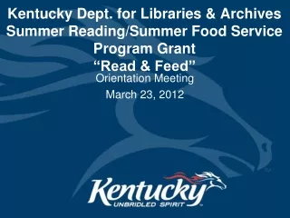 Kentucky Dept. for Libraries &amp; Archives Summer Reading/Summer Food Service  Program Grant