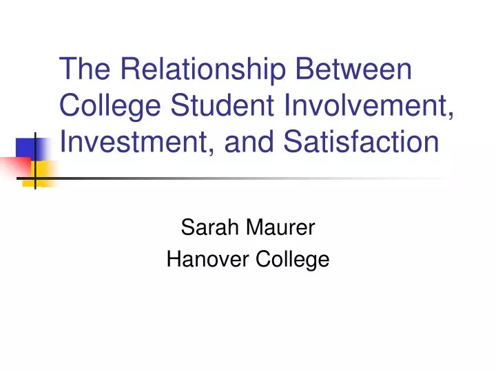 the relationship between college student involvement investment and satisfaction