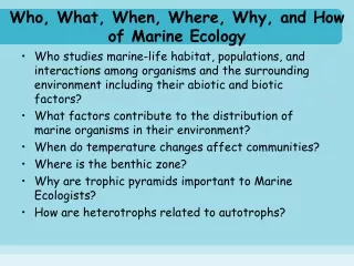 Who, What, When, Where, Why, and How of Marine Ecology