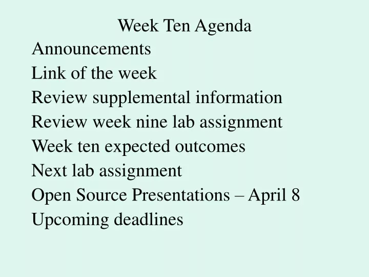 week ten agenda