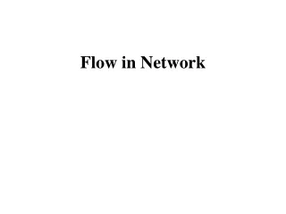 Flow in Network