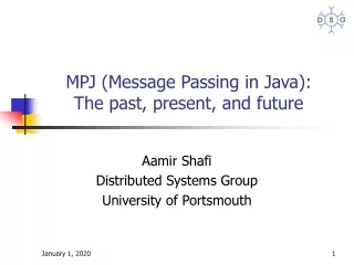 MPJ (Message Passing in Java):  The past, present, and future