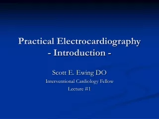 Practical Electrocardiography - Introduction -