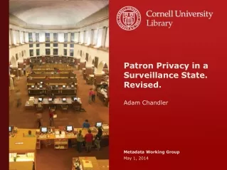 Patron Privacy in a Surveillance State.  Revised. Adam Chandler
