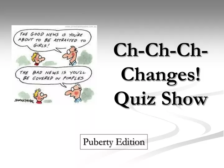 ch ch ch changes quiz show