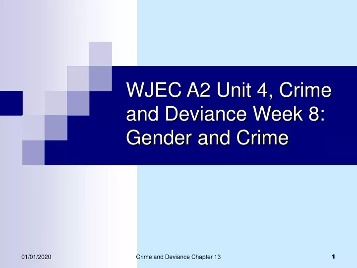 wjec a2 unit 4 crime and deviance week 8 gender and crime